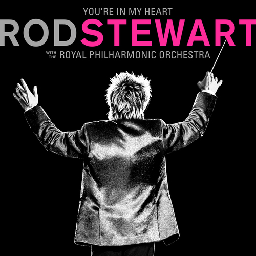 Stewart Rod With The Royal Philharmonic Orchestra - You\'re In My Heart 2CD