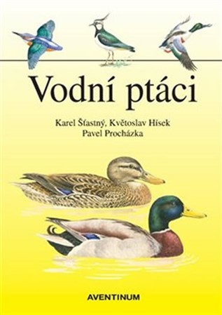 Vodní ptáci - Květoslav Hísek,Pavel Procházka,Karel Šťastný