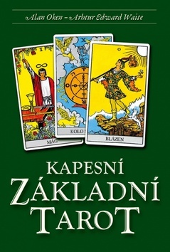 Kapesní Základní Tarot - kniha a 78 karet - Alan Oken,Waite Arthur Edward
