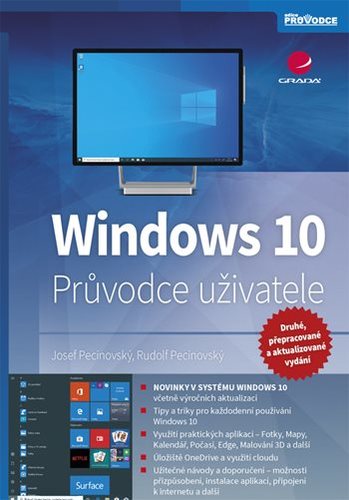 Windows 10 - Průvodce uživatele - 2. vydání - Josef Pecinovský,Rudolf Pecinovský