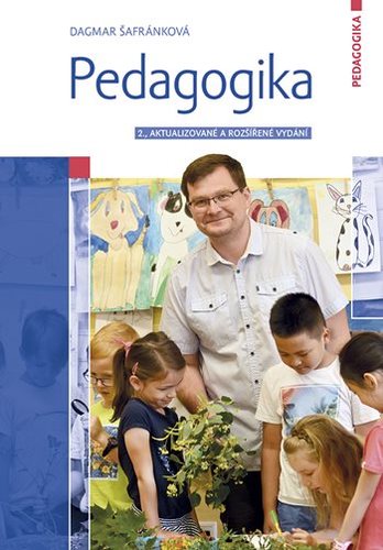 Pedagogika - 2. vydání - Dagmar Šafránková