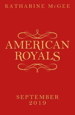 American Royals - Katharine McGeeová