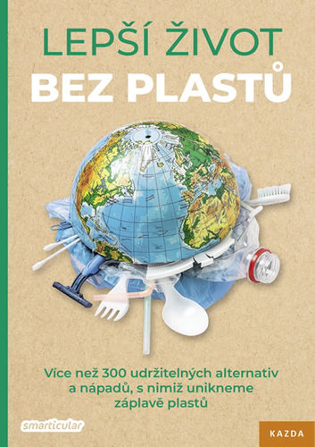 Lepší život bez plastů - neuvedený,Monika Řezníčková