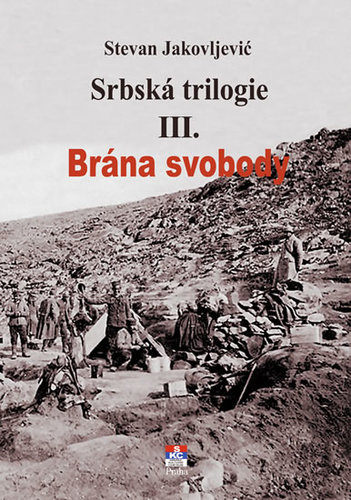 Srbská trilogie III. Brána svobody - Stevan Jakovljevic