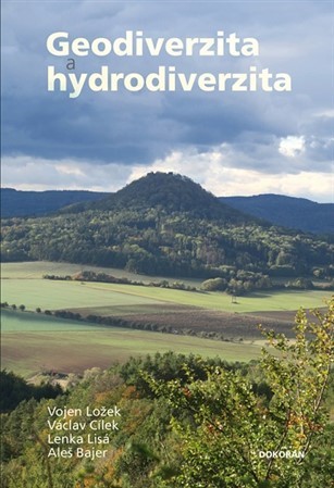 Geodiverzita a hydrodiverzita - Václav Cílek,Vojen Ložek