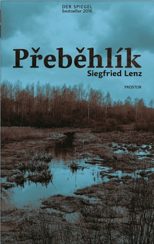 Přeběhlík - Siegfried Lenz,Petr Dvořáček