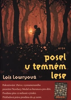 Posel v temném lese - Lois Lowry,Dominika Křesťanová