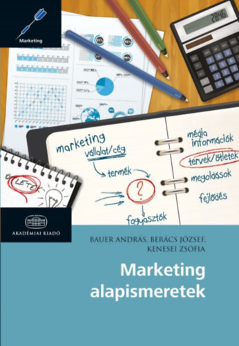 Marketing alapismeretek - Kolektív autorov