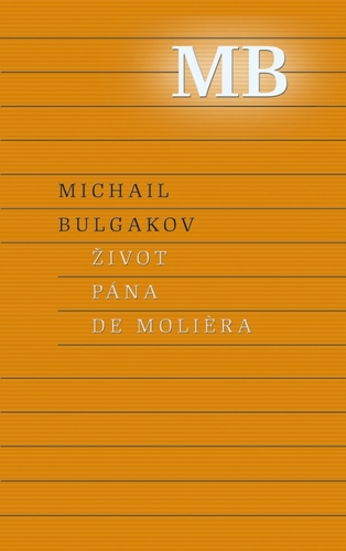 Život pána de Moliera - Michail Bulgakov