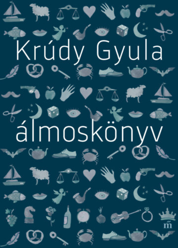 Álmoskönyv - Gyula Krúdy