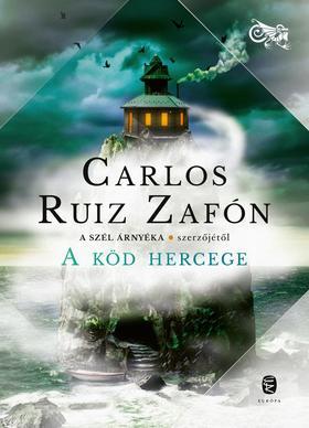 A Köd Hercege - Carlos Ruiz Zafón