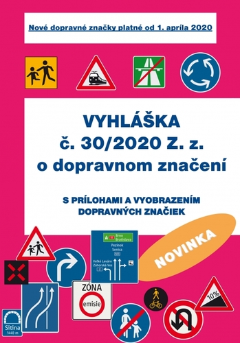 Vyhláška č. 30/2020 Z.z. o dopravnom značení - Kolektív autorov