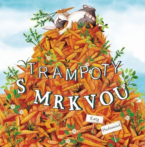 Trampoty s mrkvou - Katy Hudson