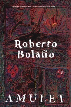 Amulet - Roberto Bolano