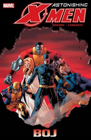 Astonishing X-Men 2: Boj - Joss Whedon,John Cassaday,Jiří Pavlovský