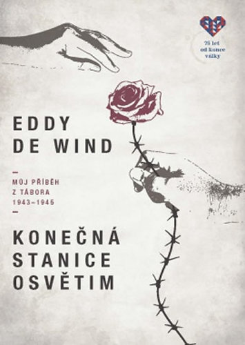 Konečná stanice Osvětim - Eddy de Wind,Ruben Pellar