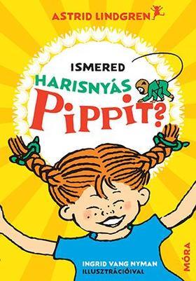 Ismered Harisnyás Pippit? - Astrid Lindgren