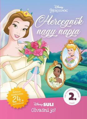 Hercegnők nagy napja - Disney Suli - Olvasni jó! sorozat 2. szint - Melissa Lagonegro