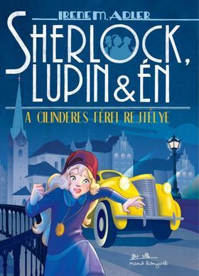 Sherlock, Lupin és én 15. - A cilinderes férfi rejtélye - Irene Adler