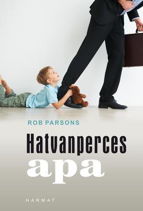 Hatvanperces apa - Rob Parsons,Ferenczi Andrea