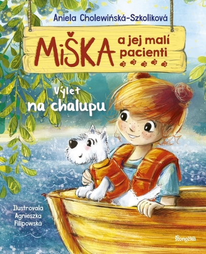 Miška a jej malí pacienti 5: Výlet na chalupu - Aniela Cholewinska - Szkolik,Silvia Kaščáková