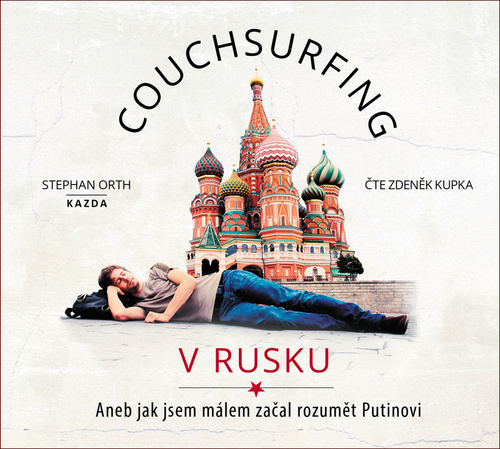 Knihy Kazda Couchsurfing v Rusku - audiokniha