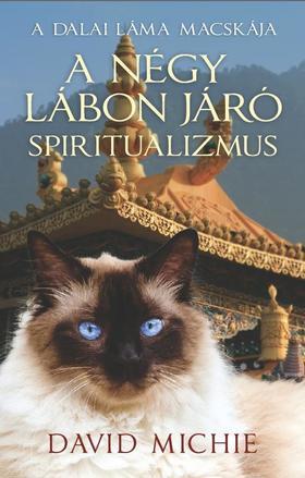 A négy lábon járó spiritualizmus - A Dalai Láma macskája - David Michie