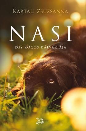 Nasi - Egy kócos kálváriája - Zsuzsanna Kartali