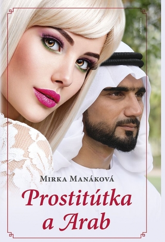 Prostitútka a arab - Mirka Manáková