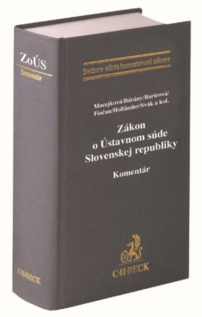 Zákon o Ústavnom súde Slovenskej republiky. Komentár - Kolektív autorov