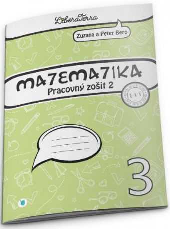 Matematika 3 - Pracovný zošit 2 (2.vyd.) - Peter Bero,Zuzana Berová