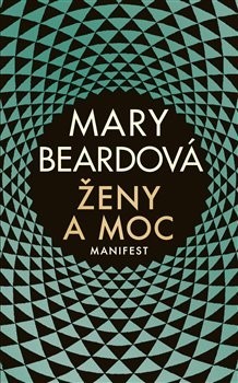 Ženy a moc: Manifest (CZ) - Mary Beard