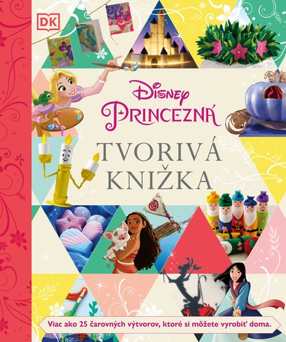 Disney Princezná - Tvorivá knižka - Kolektív autorov