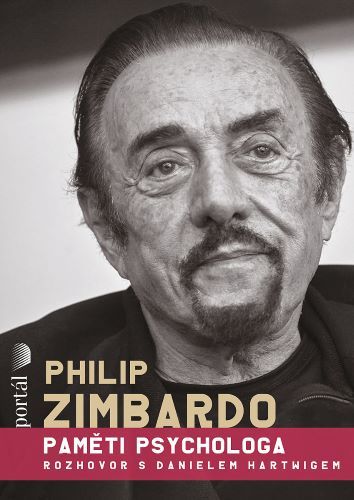Philip Zimbardo - Paměti psychologa - Daniel Hartwig,Philip Zimbardo