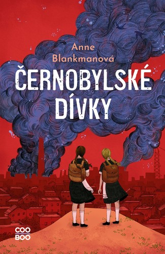Černobylské dívky - Anne Blankmanová,Tereza Schlöglová