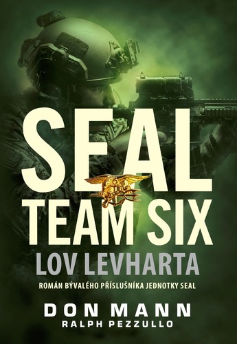 SEAL team six: Lov levharta - Don Mann,Petr Šťastný