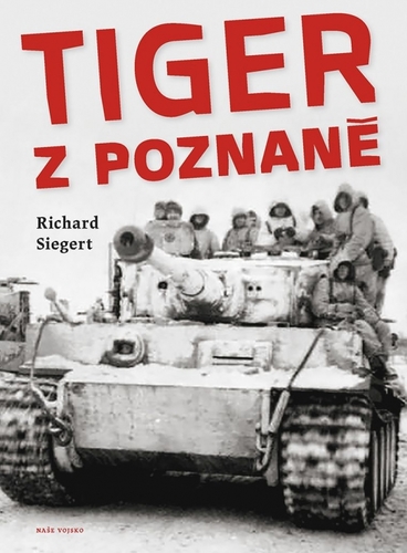Tiger z Poznaně - Richard Siegert,Jiří Fidler