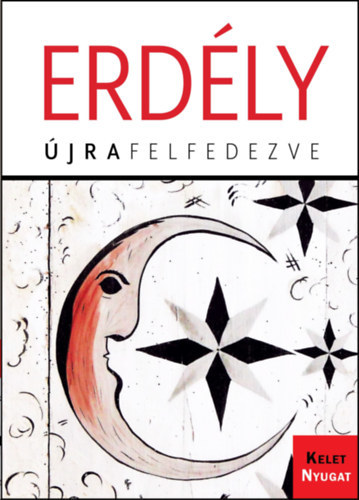 Erdély - Újrafelfedezve - Zoltán Farkas