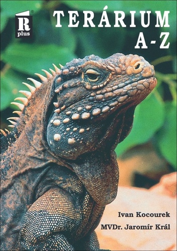 Terárium A-Z, 2. vydání - Ivan Kocourek,Jaromír Král