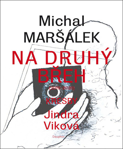 Na druhý břeh - Michal Maršálek,Jindra Viková