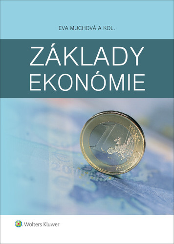 Základy ekonómie - Eva Muchová,Kolektív autorov