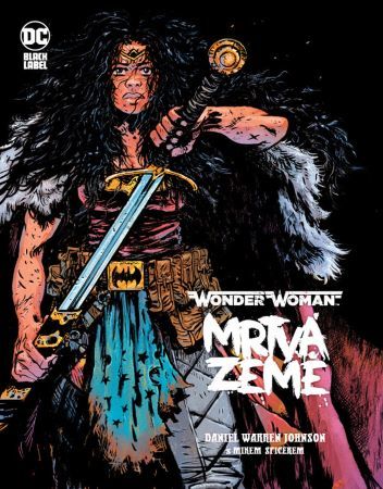 Wonder Woman: Mrtvá země - Darien Warren Johnson,Ludovit Plata