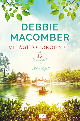 Cédrusliget 1: Világítótorony út 16 - Debbie Macomber