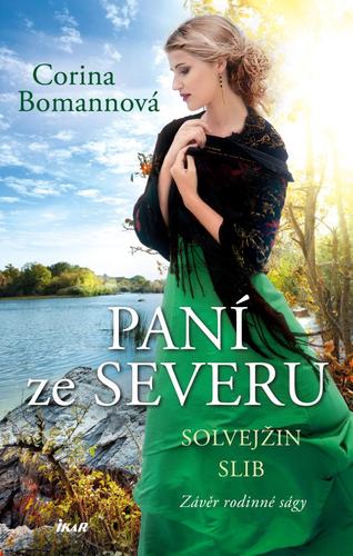 Paní ze Severu 3: Solvejžin slib - Corina Bomannová,Zuzana Soukupová