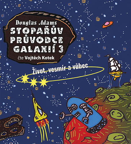 Tympanum Stopařův průvodce Galaxií 3: Život, vesmír a vůbec - audiokniha