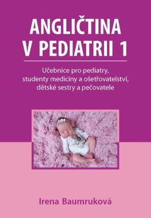 Angličtina v pediatrii 1 - Irena Baumruková