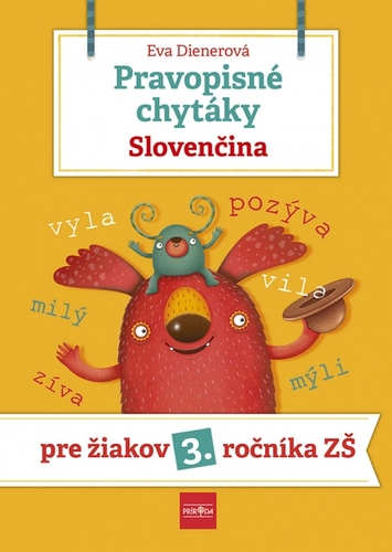 Pravopisné chytáky, Slovenčina: Pre žiakov 3. ročníka základných škôl - Eva Dienerová