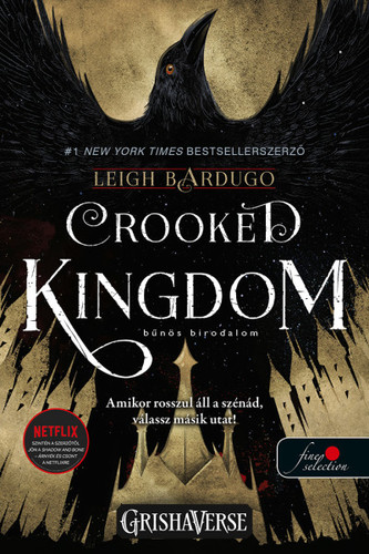 Hat varjú 2: Crooked Kingdom - Bűnös birodalom (VP) - Leigh Bardugo,Robin Edina