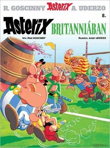 Asterix 8. - Asterix Britanniában - René Goscinny,Antal Bayer,Albert Uderzo