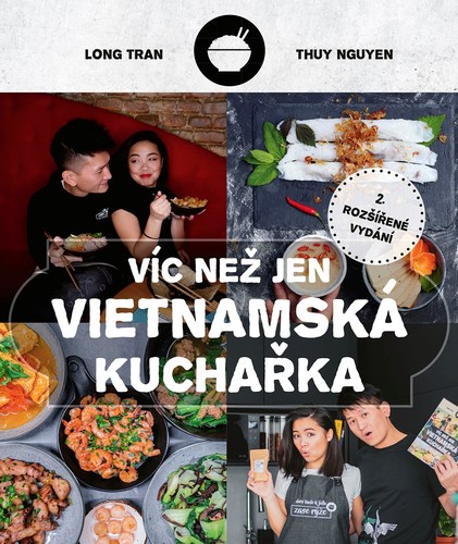 Víc než jen vietnamská kuchařka, 2. vydání - Long Tran,Thuy Nguyen
